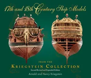 17th & 18th Century Ship Models from the Kriegstein Collection