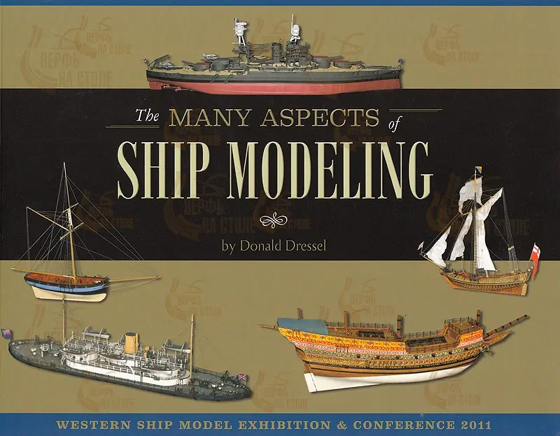THE MANY ASPECTS OF SHIP MODELING